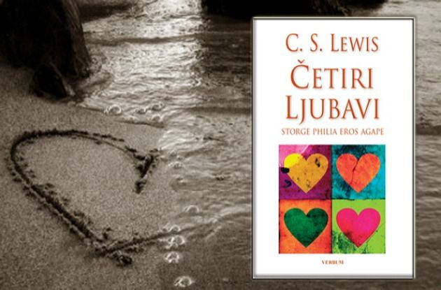 Cetiri ljubavi_novo djelo C.S. Lewisa