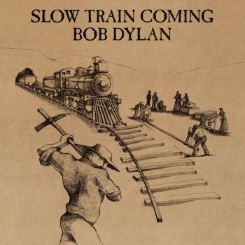 bob dylan, slow train coming